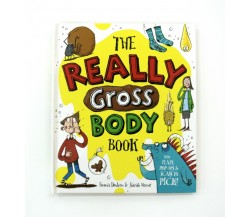 The Really Gross Body Book - Pop-up and Lift-the-Flap
